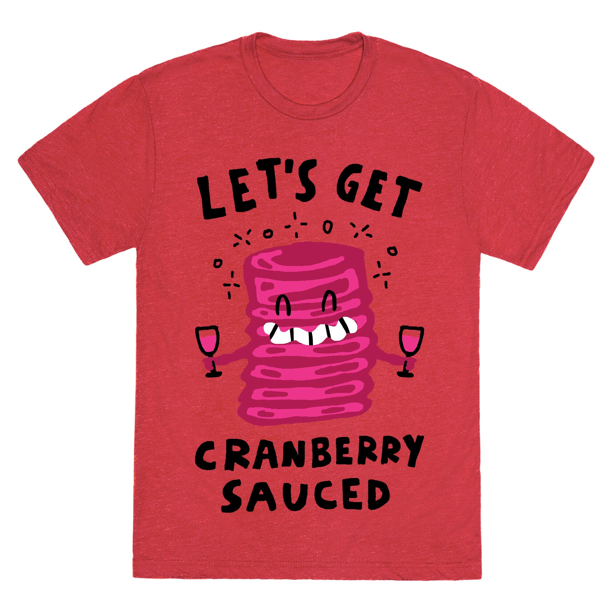 Let's Get Cranberry Sauced Thanksgiving Unisex Triblend Tee